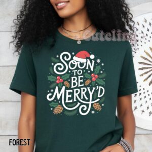 Soon To Be Merry’d Christmas Shirt